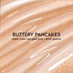 <strong class=aaaaa>Buttery Pancakes</strong><br/><span class=bbbbb>Fresh Kiss Glossy Balm</span><br/><b class=ccccc>Shimmer Peptide Glossy Lip Balm</b> - Image 5